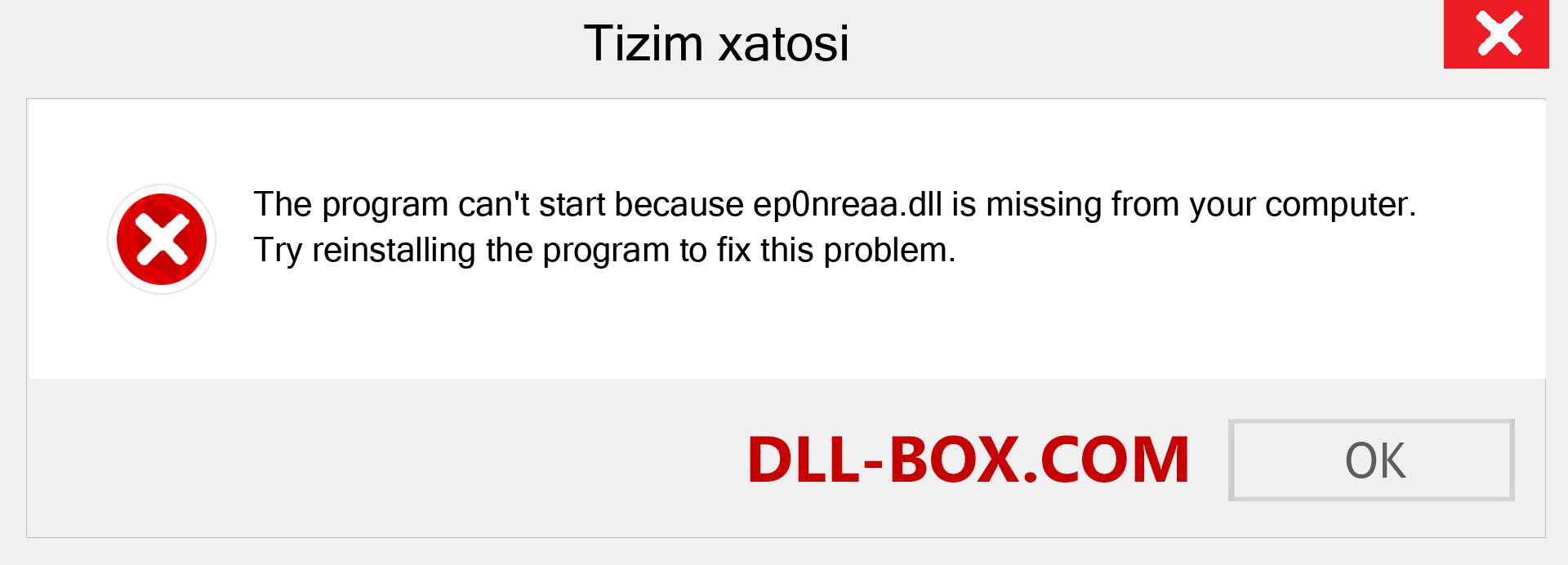 ep0nreaa.dll fayli yo'qolganmi?. Windows 7, 8, 10 uchun yuklab olish - Windowsda ep0nreaa dll etishmayotgan xatoni tuzating, rasmlar, rasmlar